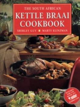 Hardcover The South African Kettle Braai Cookbook Book