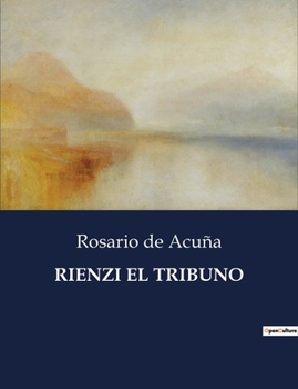Paperback Rienzi El Tribuno [Spanish] Book