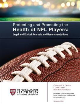 Paperback Protecting and Promoting the Health of NFL Players: Legal and Ethical Analysis and Recommendations Book