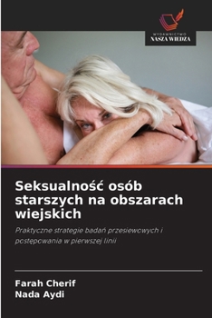 Paperback Seksualnośc osób starszych na obszarach wiejskich [Polish] Book