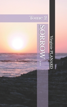 Paperback Sorrow ...: Tome 2 [French] Book