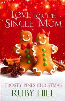 Love for the Single Mom (Frosty Pines Christmas)