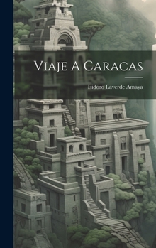 Hardcover Viaje A Caracas [Spanish] Book