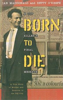 Paperback Born to Die: A Cop Killer's Final Message Book