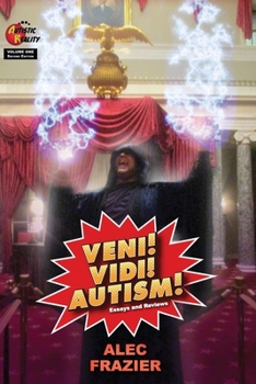 Paperback Veni! Vidi! Autism!: Second Edition Book