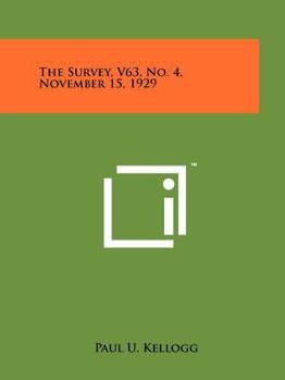 Paperback The Survey, V63, No. 4, November 15, 1929 Book