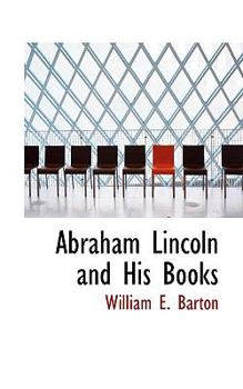 Paperback Abraham Lincoln and His Books Book