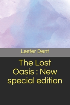 The Lost Oasis : New special edition