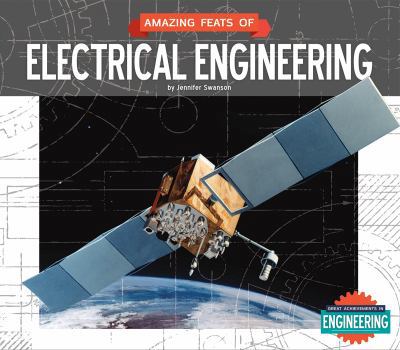 Library Binding Amazing Feats of Electrical Engineering Book