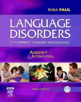 Hardcover Language Disorders from Infancy Through Adolescence: Assessment & Intervention [With CDROM] Book
