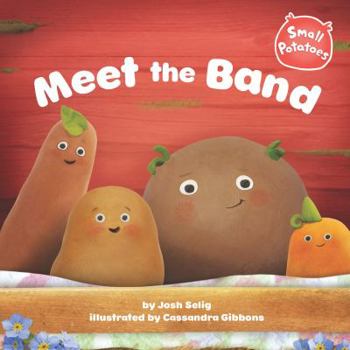 Meet the Band - Book  of the Small Potatoes