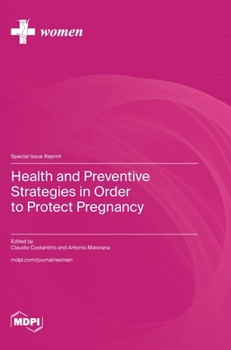 Hardcover Health and Preventive Strategies in Order to Protect Pregnancy Book