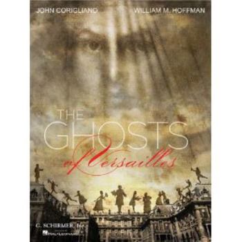 Paperback The Ghosts of Versailles: A Grand Opera Buffa in Two Acts Book