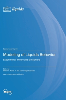 Hardcover Modeling of Liquids Behavior: Experiments, Theory and Simulations Book