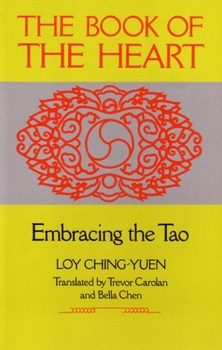 Paperback Book of the Heart: Embracing the Tao Book