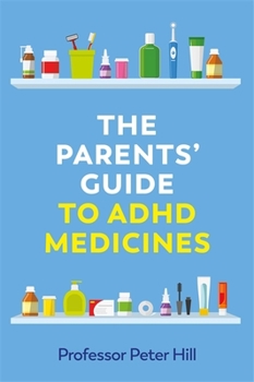 Paperback The Parents' Guide to ADHD Medicines Book