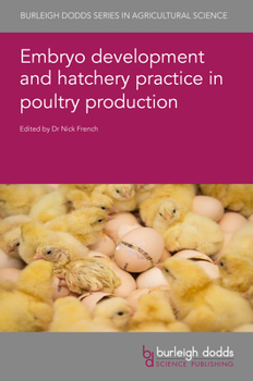 Hardcover Embryo Development and Hatchery Practice in Poultry Production Book
