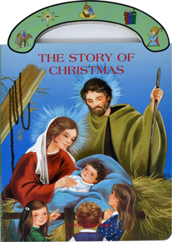 Hardcover The Story of Christmas: St. Joseph Carry-Me-Along Board Book