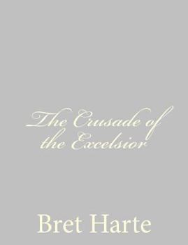 The Crusade of the Excelsior