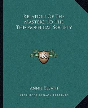 Paperback Relation Of The Masters To The Theosophical Society Book