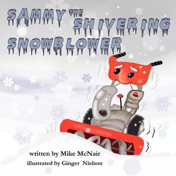 Paperback Sammy the Shivering Snowblower Book