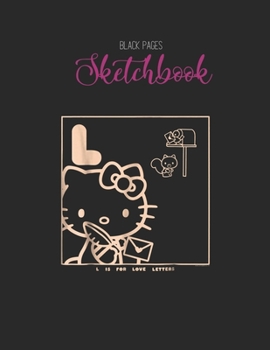 Black Paper SketchBook: Disney Sleeping Beauty Colorful Illustration Graphic Designed BLACK PAPER Sketch Book for Drawing Sketching and Writing With ... Workout Marble Size Kawaii Kitty 8.5inx11in