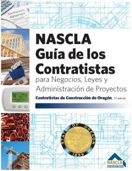 Loose Leaf Nascla Contractors Guide to Business, Law and Project Management Oregon 2nd edition, SPANISH Book