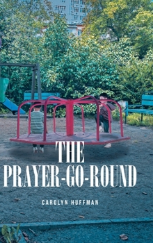 Hardcover The Prayer-Go-Round Book