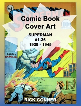 Paperback Comic Book Cover Art SUPERMAN #1-36 1939 - 1945 Book