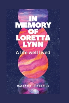 Paperback In memory of Loretta Lynn: A life well lived Book