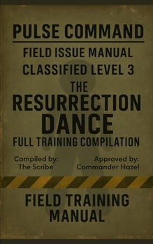 Paperback The Pulse Rangers: The Resurrection Dance training manual Book