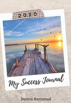 Paperback My Success Journal 2020: Living the Life of My Dreams Book