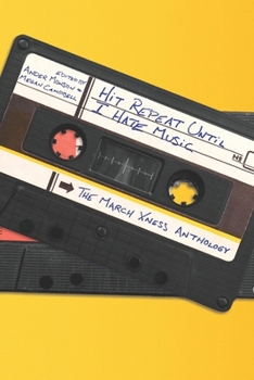 Paperback Hit Repeat Until I Hate Music: The March Xness Anthology Book