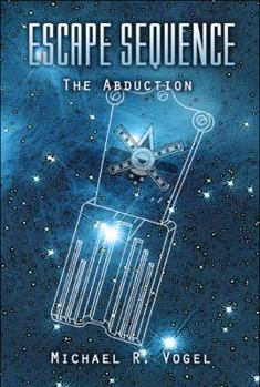 Paperback Escape Sequence: The Abduction Book