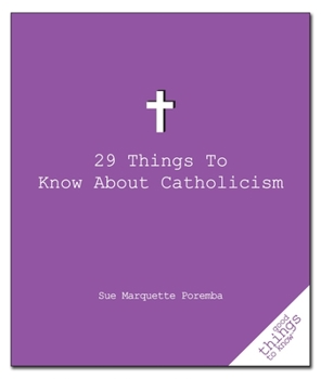 Paperback 29 Things to Know about Catholicism Book