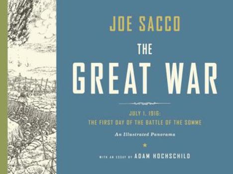 Hardcover The Great War: July 1, 1916: The First Day of the Battle of the Somme Book