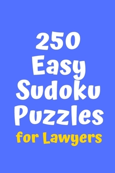 Paperback 250 Easy Sudoku Puzzles for Lawyers Book