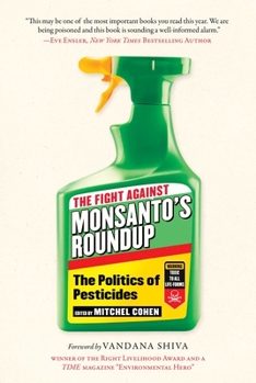 Hardcover The Fight Against Monsanto's Roundup: The Politics of Pesticides Book