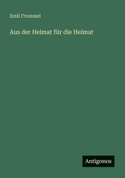 Paperback Aus der Heimat für die Heimat [German] Book