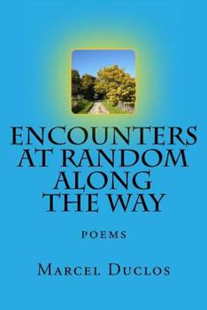 Paperback Encounters at Random Along the Way: poems Book