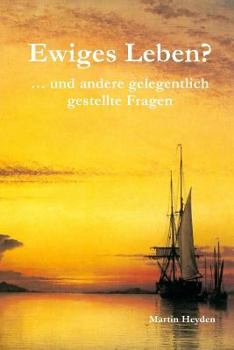Paperback Ewiges Leben?: ... Und Andere Gelegentlich Gestellte Fragen [German] Book