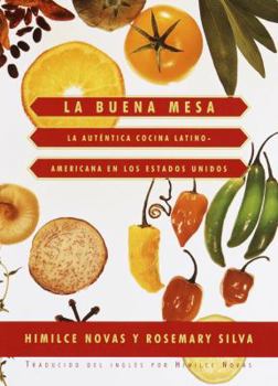 Hardcover La buena mesa: la auténtica cocina latinoamericana en los Estados Unidos Book