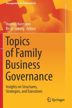 Paperback Topics of Family Business Governance: Insights on Structures, Strategies, and Executives Book