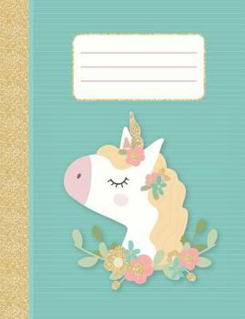 Sparkly Unicorn - College-Ruled: Notebook for Elementary, Middle, and High School - College and University Too!