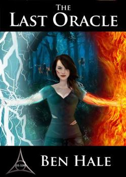 The Last Oracle - Book #1 of the Chronicles of Lumineia: The White Mage Saga