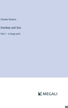 Hardcover Dombey and Son: Part 1 - in large print Book