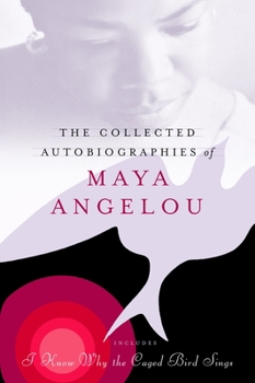 Hardcover The Collected Autobiographies of Maya Angelou Book