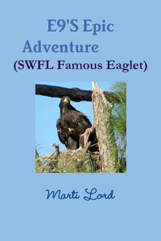 Paperback E9'S Epic Adventure (SWFL Famous Eaglet) Book
