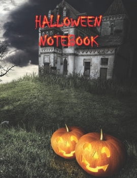 HALLOWEEN NOTEBOOK: Notebooks and Journals 110 pages (8.5"x11")