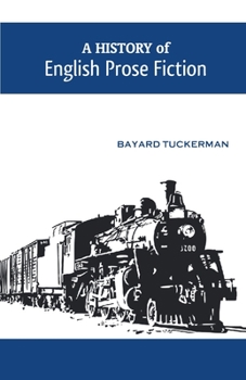 Paperback A History of English Prose Fiction Book